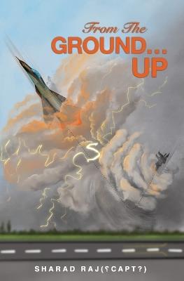From The Ground... Up - Sharad Raj - cover