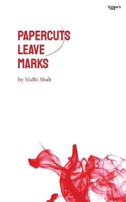 Papercuts Leave Marks - Nidhi Shah - cover