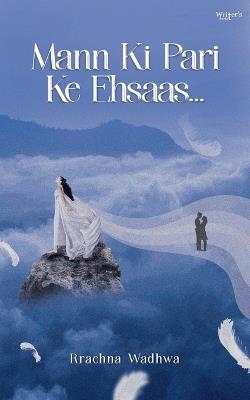 Mann Ki Pari Ke Ehsaas - Rrachna Wadhwa - cover