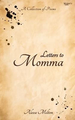 Letters to Momma - Alexa Milton - cover