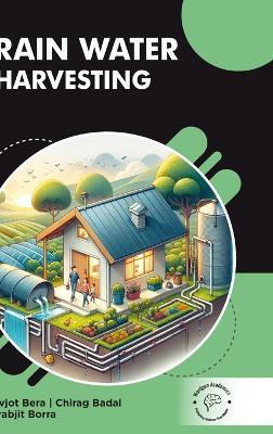 Rainwater Harvesting - Navjot Bera,Chirag Badal,Sarabjit Borra - cover