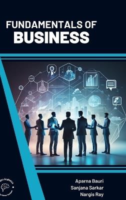 Fundamentals of Business - Aparna Bauri,Sanjana Sarkar,Nargis Ray - cover