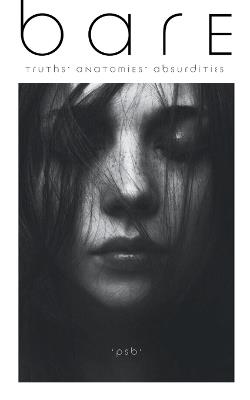 Bare (Truths. Anatomies. Absurdities.) - Payel Srila Banerjee - cover