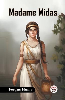 Madame Midas - Fergus Hume - cover