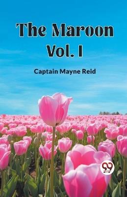The Maroon Vol. I - Captain Mayne Reid - cover