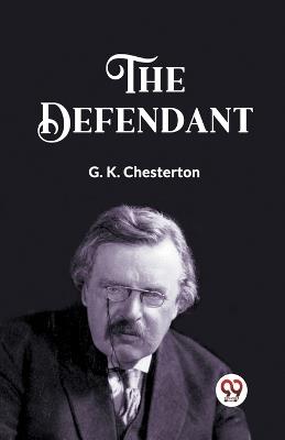 The Defendant - G K Chesterton - cover
