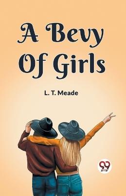 A Bevy of Girls - L T Meade - cover