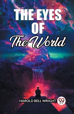 The Eyes Of The World - Harold Bell Wright - cover