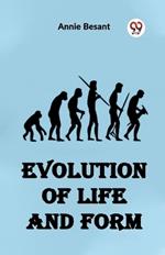 Evolution of Life and Form