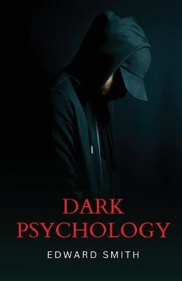 Dark Psychology - Edward Smith - cover