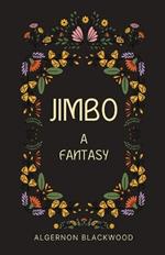 Jimbo: A Fantasy
