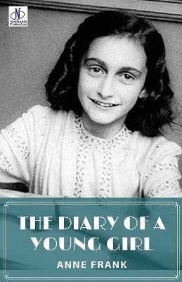 The Diary of a Young Girl by Anne Frank - Anne Frank - cover