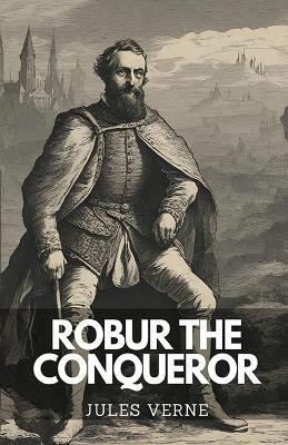 Robur The Conqueror - Jules Verne - cover