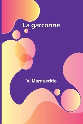 La gar?onne - V Margueritte - cover