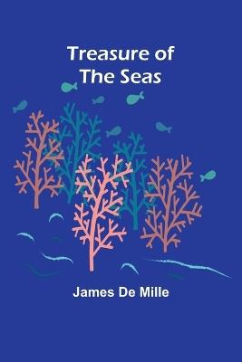 Treasure of the Seas - James de Mille - cover