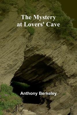 The Mystery at Lovers' Cave - Anthony Berkeley - cover
