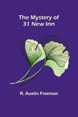 The Mystery of 31 New Inn - R Austin Freeman - cover