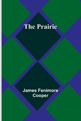The Prairie - James Fenimore Cooper - cover