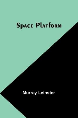 Space Platform - Murray Leinster - cover
