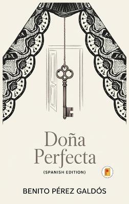 Doña Perfecta - Benito Pérez Galdós - cover