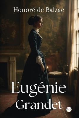 Eug?nie Grandet - Honor? de Balzac - cover