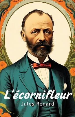 L'écornifleur (French Edition) - Jules Renard - cover