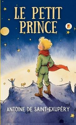 Le Petit Prince - Antoine de Saint-Exupéry - cover