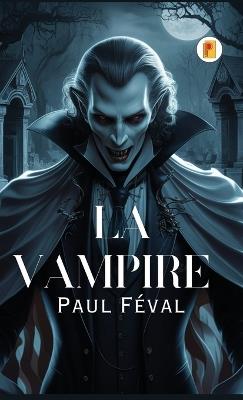 La vampire - Paul Féval - cover