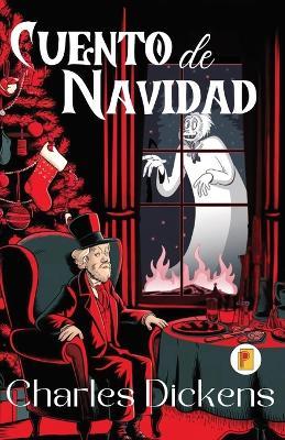 Cuento de Navidad (A Christmas Carol) (Spanish edition) - Charles Dickens - cover