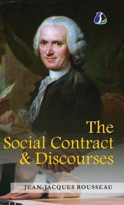 The Social Contract & Discourses - [DELUXE HARDCOVER EDITION] - Jean-Jacques Rousseau - cover