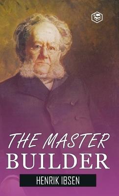 The Master Builder - Henrik Ibsen - cover