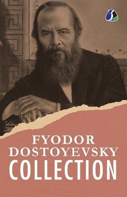 Fyodor Dostoyevsky Classic Collection - Fyodor Dostoevsky - cover