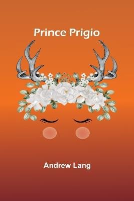 Prince Prigio - Andrew Lang - cover