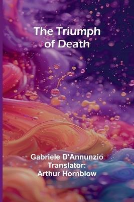 The Triumph of Death - Gabriele D'Annunzio - cover
