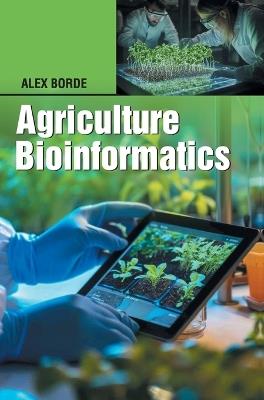 Agriculture Bioinformatics - Alex Borde - cover