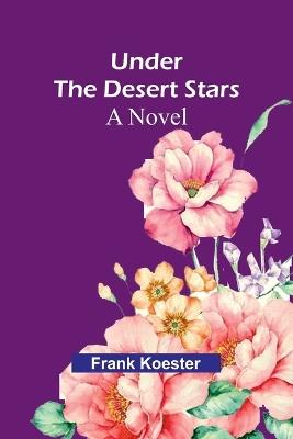 Under the desert stars - Frank Koester - cover