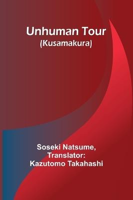 Unhuman tour: (Kusamakura) - Soseki Natsume - cover