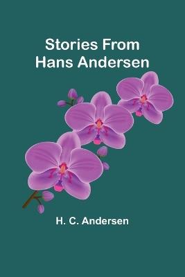 Stories from Hans Andersen - H C Andersen - cover