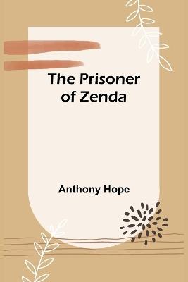 The Prisoner of Zenda - Anthony Hope - cover