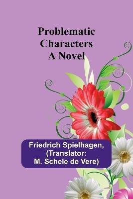 Problematic Characters - Friedrich Spielhagen - cover