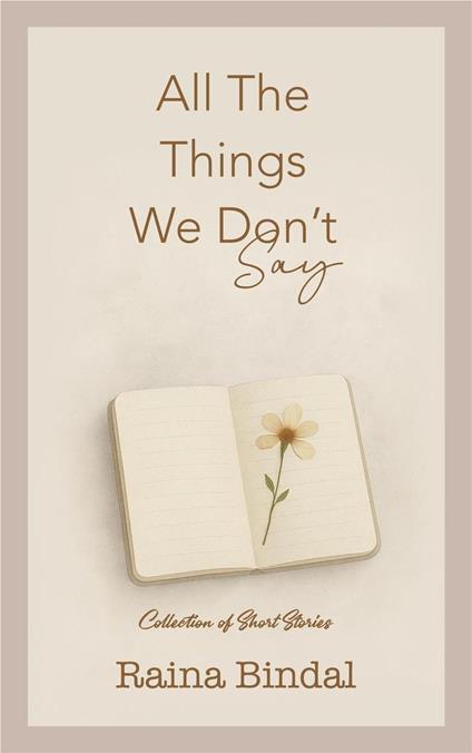 All The Things We Don't Say