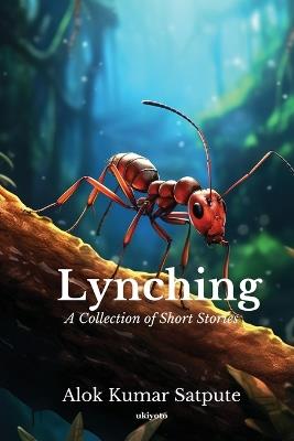 Lynching - Alok Kumar Satpute - cover