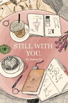 Still with you - Zaara Ali - cover