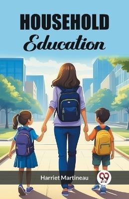 Household Education - Harriet Martineau - cover