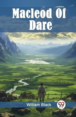 Macleod Of Dare - William Black - cover