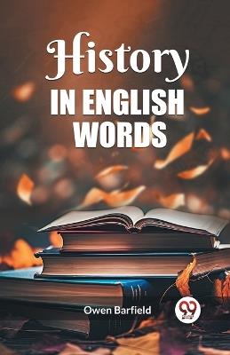 History in English words - Owen Barfield - cover