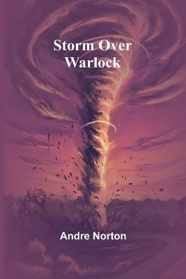 Storm Over Warlock - Andre Norton - cover
