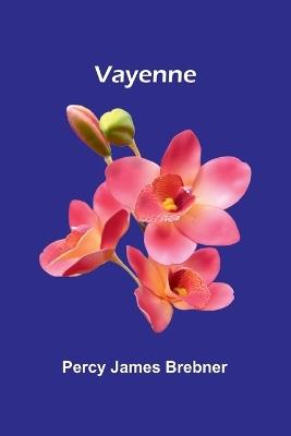 Vayenne - Percy James Brebner - cover
