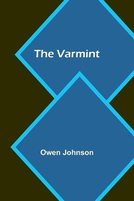 The Varmint - Owen Johnson - cover