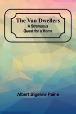 The Van Dwellers: A Strenuous Quest for a Home